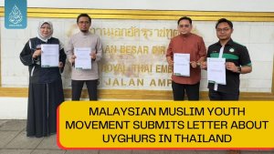 Malaysian Muslim Youth Movement submits letter about Uyghurs in Thailand
