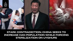 Stark contradiction: China seeks to increase Han population while forcing sterilization on Uyghurs