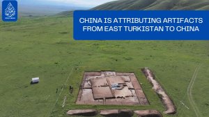 China is attributing artifacts from East Turkistan to China
