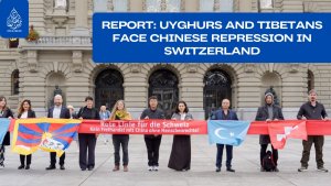 Report: Uyghurs and Tibetans face Chinese repression in Switzerland
