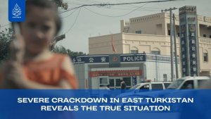 Severe Crackdown in East Turkistan Reveals the True Situation
