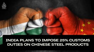 India plans to impose 25% customs duties on Chinese steel products