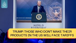 Trump: Those who don't make their products in the US will face tariffs