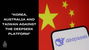 Korea, Australia and Taiwan against the DeepSeek platform