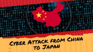 Cyber ​​Attack from China to Japan
