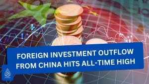 Foreign investment outflow from China hits all-time high