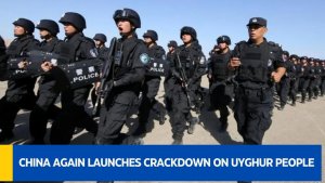 China again launches crackdown on Uyghur people