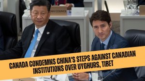 Canada condemns China's steps against Canadian institutions over Uyghurs, Tibet