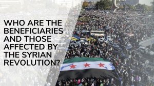Who are the beneficiaries and those affected by the Syrian revolution?
