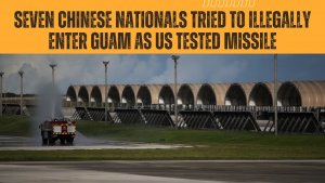 Seven Chinese nationals tried to illegally enter Guam as US tested missile