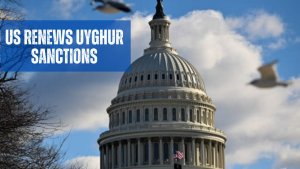 US Renews Uyghur Sanctions