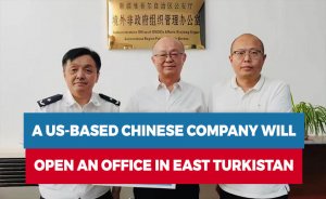 A US-based Chinese company will open an office in East Turkistan