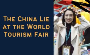 The China Lie at the World Tourism Fair