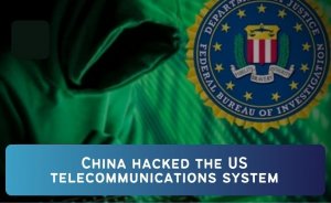 China hacked the US telecommunications system