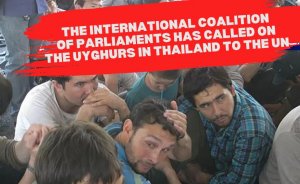 The international coalition of parliaments has called on the Uyghurs in Thailand to the UN