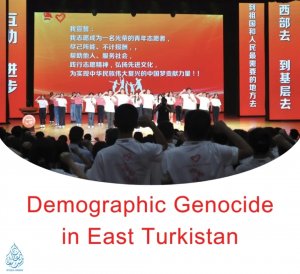 Demographic Genocide in East Turkistan