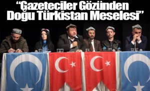 “GAZETECİLER GÖZÜNDEN DOĞU TÜRKİSTAN MESELESİ