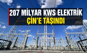 207 milyar kWs elektrik Çin’e taşındı
