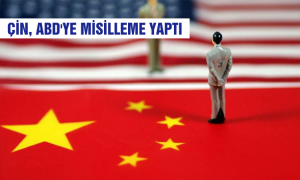 Çin, ABD'ye misilleme yaptı