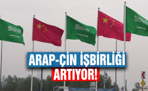 Arap-Çin işbirliği artıyor!