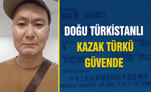 Doğu Türkistanlı Kazak Türkü güvende