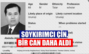 Soykırımcı Çin, bir can daha aldı