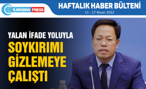 Türkistan Press Haftalık Haber Bülteni (11-17 Nisan 2022)
