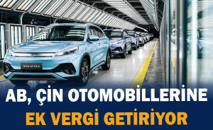 AB, Çin'in elektrikli otomobillerine ek vergi getiriyor
