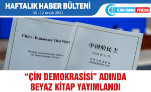 Türkistan Press Haftalık Haber Bülteni (06-12 Aralık 2021)