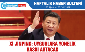 Türkistan Press Haftalık Haber Bülteni (30 Ağustos-05 Eylül 2021)