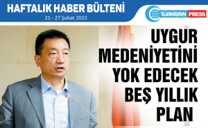 Türkistan Press Haftalık Haber Bülteni (21-27 Şubat 2022)