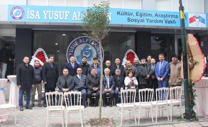 İSA YUSUF ALPTEKİN VAKFI AÇILDI