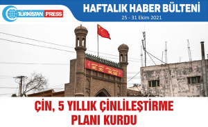 Türkistan Press Haftalık Haber Bülteni (25-31 Ekim 2021)