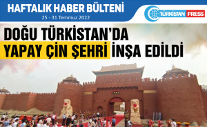 Türkistan Press Haftalık Haber Bülteni (25-31 Temmuz 2022)