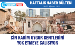 Türkistan Press Haftalık Haber Bülteni (23-29 Ağustos 2021)