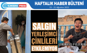 Türkistan Press Haftalık Haber Bülteni (15-21 Ağustos 2022)