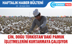 Türkistan Press Haftalık Haber Bülteni (20-26 Eylül 2021)