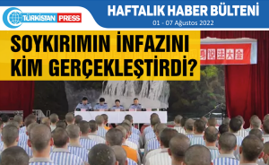 Türkistan Press Haftalık Haber Bülteni (01-07 Ağustos 2022)
