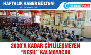 Türkistan Press Haftalık Haber Bülteni (22-28 Kasım 2021)