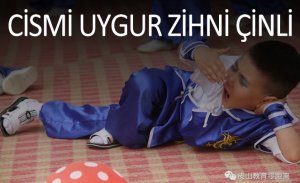 UYGURLAR YENİ KİMLİKLERİNE ALIŞTIRILIYOR