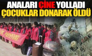 ANALARI ÇİNE YOLLADI, ÇOCUKLAR DONARAK ÖLDÜ