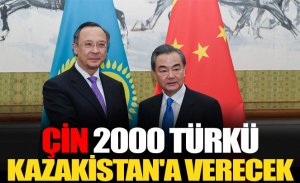 ÇİN, TUTUKLU BULUNAN 2000 TÜRKÜ KAZAKİSTAN'A VERECEK