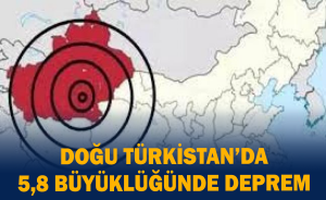 Doğu Türkistan’da 5,8 büyüklüğünde deprem