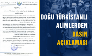Doğu Türkistanlı Alimlerden Basın Açıklaması