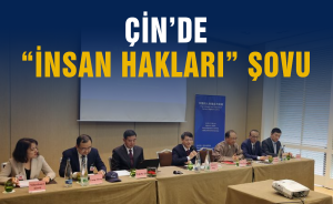Çin’de “İnsan Hakları” Şovu