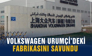 Volkswagen Urumçi’deki fabrikasını savundu