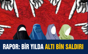 Rapor: Bir yılda altı bin saldırı