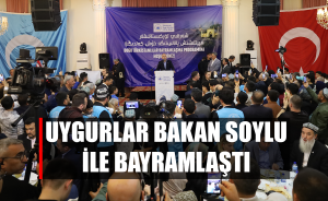 Uygurlar Bakan Soylu ile Bayramlaştı