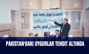 Pakistan'daki Uygurlar tehdit altında