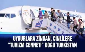 Uygurlara zindan, Çinlilere “Turizm Cenneti” Doğu Türkistan